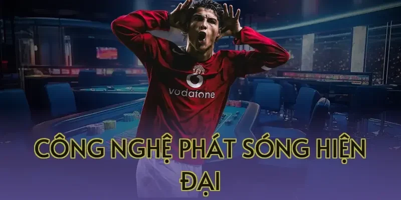 Công nghệ phát sóng hiện đại